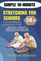 Simple 10-Minute Stretching for Seniors 50+