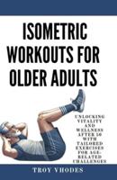 Isometric Workouts for Older Adults