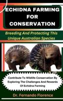 Echidna Farming for Conservation
