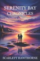 Serenity Bay Chronicles - The Tales of Emma and Daniel