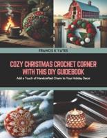 Cozy Christmas Crochet Corner With This DIY Guidebook