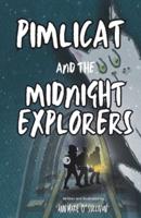 Pimlicat and the Midnight Explorers