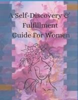 Unveiling Radiance A Self-Discovery & Fulfillment Guide For Women