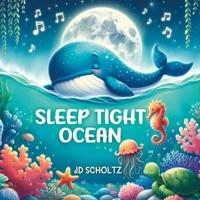 Sleep Tight Ocean