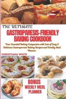 The Ultimate Gastroparesis Friendly Baking Cookbook