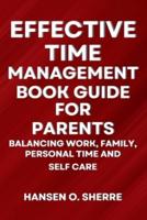 Effective Time Management Book Guide For Parents