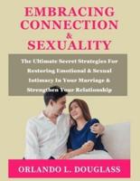 Embracing Connection and Sexuality