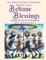 Beltane Blessings & The Wisdom of Rhiannon