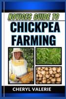 Novices Guide to Chickpea Farming