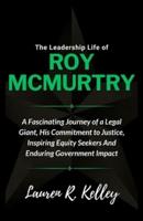 The Leadership Life of Roy McMurtry