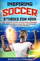 Inspiring Soccer Stories for Kids