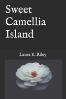 Sweet Camellia Island