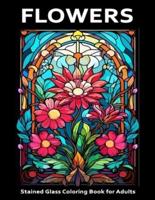 Flowers Stained Glass Coloring Book for Adults