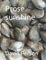 Prose Sunshine