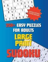250+ Easy Sudoku Puzzles Large Print For Adults and Seniors 2024