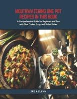 Mouthwatering One Pot Recipes in This Book
