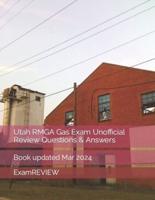 Utah RMGA Gas Exam Unofficial Review Questions & Answers