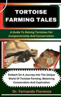 Tortoise Farming Tales