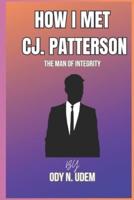 How I Met C.J. Patterson