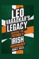 Leo Varadkar's Legacy