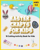 Easter Crafts for Kids Ages 4-8