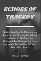 Echoes of Tragedy