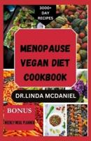 Menopause Vegan Diet Cookbook