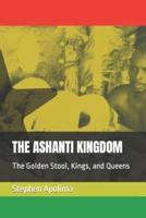 The Ashanti Kingdom