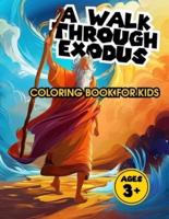 Christian Coloring Book for Kids A Walk Through Exodus