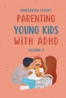 Parenting Young Kids With ADHD