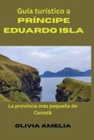 Guía Turístico a Príncipe Eduardo Isla