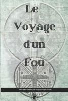 Le Voyage D'un Fou