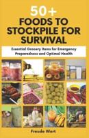 50+ Foods to Stockpile for Survival
