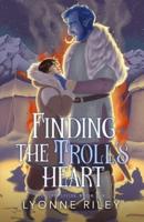 Finding the Troll's Heart