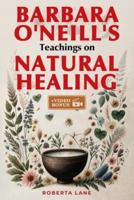 Barbara O'Neill's Teachings on Natural Healing