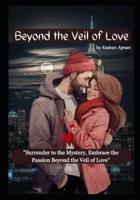 Beyond the Veil of Love