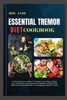 Essential Tremor Diet Cook Book
