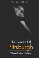 The Queen Of Pittsburgh