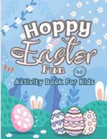 Hoppy Easter Fun Activity Book For Kids Ages 4-8
