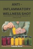 Anti -Inflammatory Wellness Shot