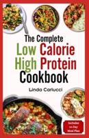 The Complete Low Calorie High Protein Cookbook