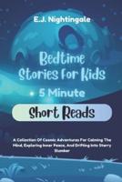 Bedtime Stories For Kids (5 Minute Short Reads)