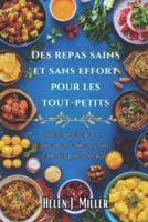 Des Repas Sains Et Sans Effort Pour Les Tout-Petits