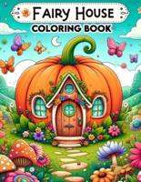 Fairy House Coloring Book
