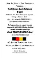 40 Steps To Make Any Woman Have An Orgasm.