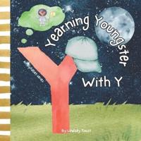 Yearning Youngster With Y A Children's Book To Teach Aspirations