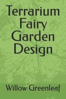 Terrarium Fairy Garden Design