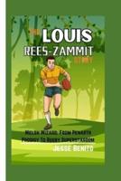 The Louis Rees-Zammit Story