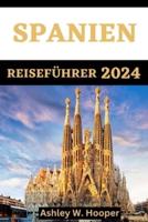 Spanien Reiseführer 2024