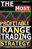 The Most Profitable Range Trading Strategy